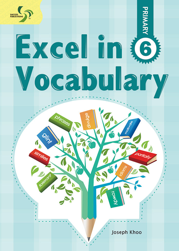 Excel in Vocabulary Primary 6