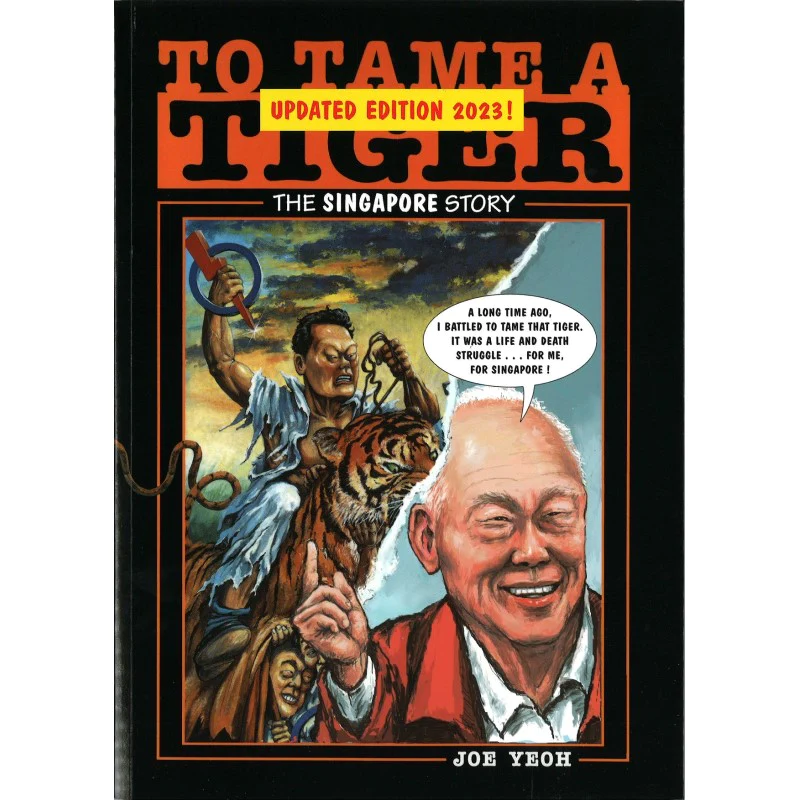To Tame A Tiger - The Singapore Story
