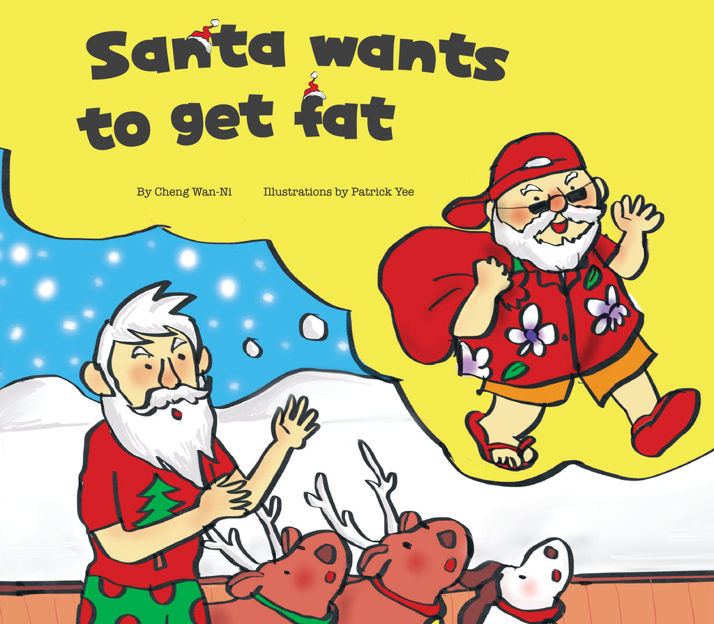 Santa Wants to Get Fat (Hardcover) （英文版）想要变胖的圣诞老人
