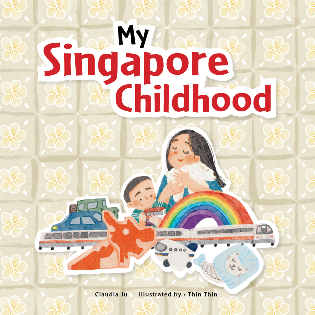 [精装版] My Singapore Childhood