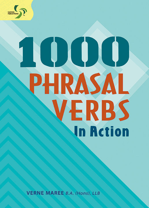 1000 Phrasal Verbs in Action Primary 5 to Sec 2