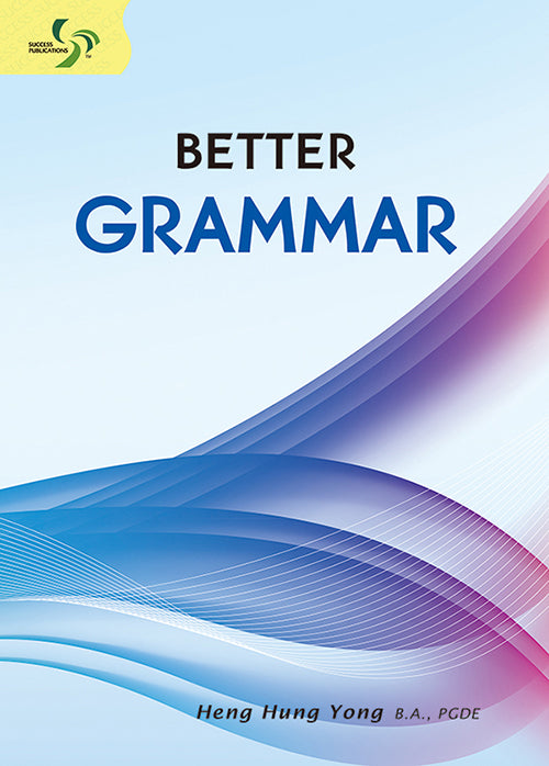 Better Grammar Primary 5 to Sec 2