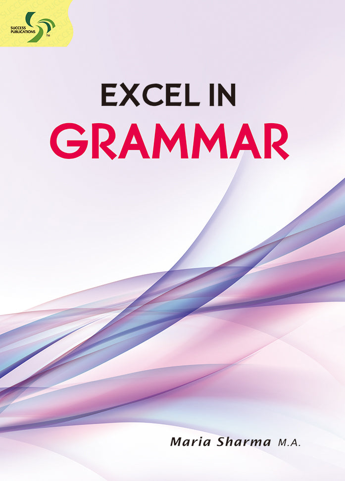 Excel in Grammar Primary 5 to Sec 2